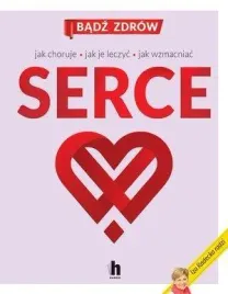 serce-jak-choruje-jak-je-leczyc-jak-wzmacniac