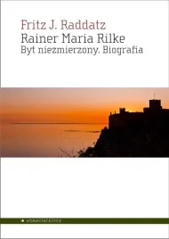 rainer-maria-rilke-byt-niezmierzony-biografia