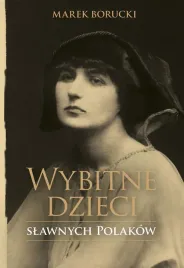 wybitne-dzieci-slawnych-polakow-marek-borucki