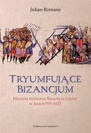 tryumfujace-bizancjum-julian-romane