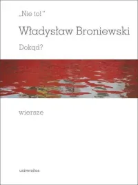 nie-to-dokad-wladyslaw-broniewski