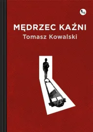 medrzec-kazni-tomasz-kowalski