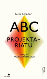 abc-projektariatu-o-nedzy-projektowanego-zycia