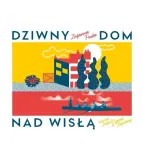 dziwny-dom-nad-wisla
