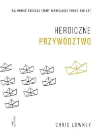 heroiczne-przywodztwo-chris-lowney