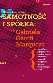 samotnosc-i-spolka-zycie-gabriela-g-marqueza