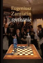 spotkanie-eugeniusz-zamiatin