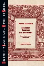 speculum-saxonum-ius-municipale-pawel-szczerbic