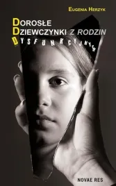 dorosle-dziewczynki-z-rodzin-dysfunkcyjnych