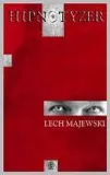 hipnotyzer-lech-majewski