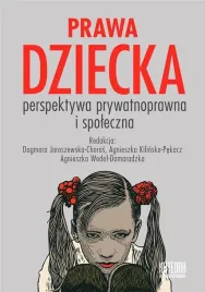 prawa-dziecka-perspektywa-prywatnoprawna-i-spol