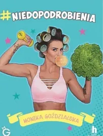 niedopodrobienia-monika-gozdzialska