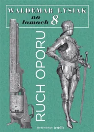ruch-oporu-lysiak-na-lamach-8-waldemar-lysiak