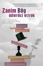 zanim-bog-odwroci-wzrok-lados-sebastian