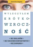 wyleczylem-krotkowzrocznosc-david-de-angelis