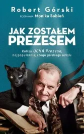 jak-zostalem-prezesem-robert-gorski
