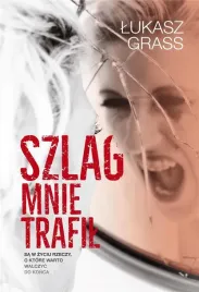 szlag-mnie-trafil-lukasz-grass