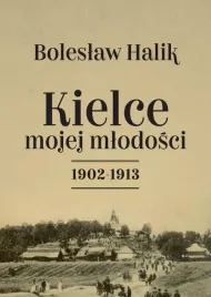kielce-mojej-mlodosci-boleslaw-halik