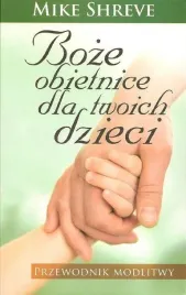boze-obietnice-dla-twoich-dzieci-mike-shreve