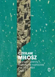 wygnanie-i-powroty-cz-1-czeslaw-milosz