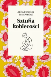 sztuka-kobiecosci-aneta-borowiec-beata-wrobel