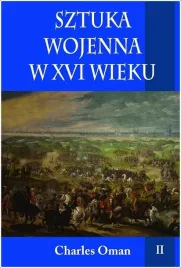 sztuka-wojenna-w-xvi-wieku-t-2-charles-oman