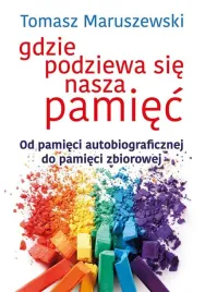 gdzie-podziewa-sie-nasza-pamiec