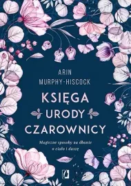 ksiega-urody-czarownicy-arin-murphy-hiscock