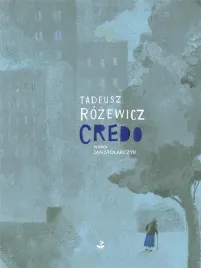 credo-tadeusz-rozewicz