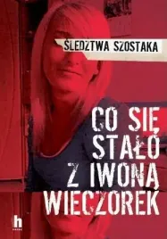 co-sie-stalo-z-iwona-wieczorek-w-2020