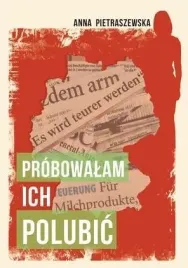 probowalam-ich-polubic-anna-pietraszewska