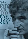 wybor-dramatow-eduardo-pavlovsky