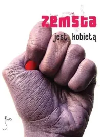 zemsta-jest-kobieta-praca-zbiorowa
