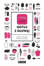 czytaj-sklad-gotuj-z-glowa