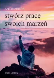 antykariera-stworz-prace-swoich-marzen