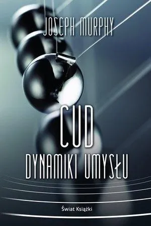 cud-dynamiki-umyslu-joseph-murphy