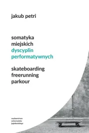 somatyka-miejskich-dyscyplin-performatywnych