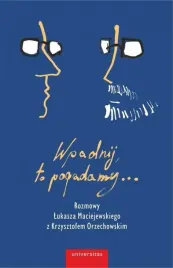 wpadnij-to-pogadamy-rozmowy-lukasza