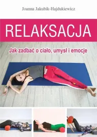 relaksacja-jak-zadbac-o-cialo-umysl-i-emocje