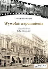 wywolac-wspomnienia-stefan-sztromajer