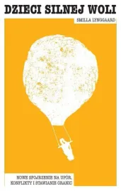 dzieci-silnej-woli-nowe-spojrzenie-na-upor