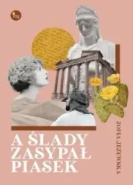 a-slady-zasypal-piasek-jezewska-zofia