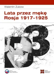 lata-przez-meke-rosja-1917-1925-walentin-zubow