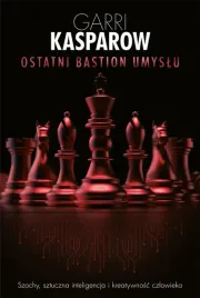 ostatni-bastion-umyslu-garri-kasparow