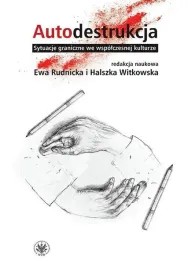 autodestrukcja-sytuacje-graniczne-we