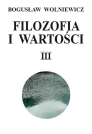 filozofia-i-wartosci-t-3-boguslaw-wolniewicz