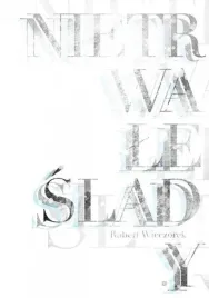 nietrwale-slady-robert-wieczorek