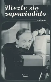 niezle-sie-zapowiadalo-jan-suzin