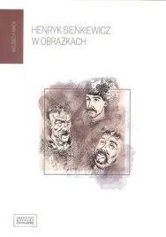 henryk-sienkiewicz-w-obrazkach-wojciech-birek