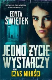 jedno-zycie-wystarczy-t-2-czas-milosci